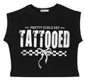 “Pretty Girls Get Tattooed Cropped Graphic Tee Black”